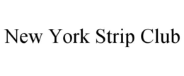 NEW YORK STRIP CLUB trademark