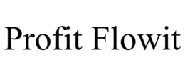 PROFIT FLOWIT trademark