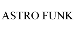 ASTRO FUNK trademark