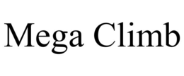 MEGA CLIMB trademark