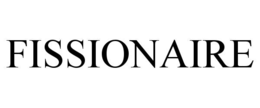 FISSIONAIRE trademark
