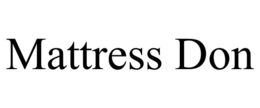 MATTRESS DON trademark