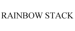 RAINBOW STACK trademark