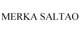 MERKA SALTAO trademark