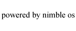 POWERED BY NIMBLE OS trademark