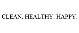 CLEAN. HEALTHY. HAPPY. trademark