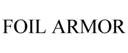 FOIL ARMOR trademark