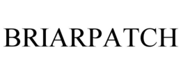 BRIARPATCH trademark