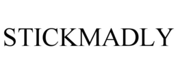 STICKMADLY trademark