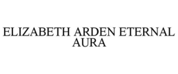 ELIZABETH ARDEN ETERNAL AURA trademark