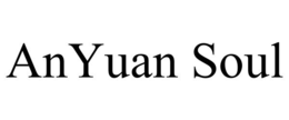 ANYUAN SOUL trademark