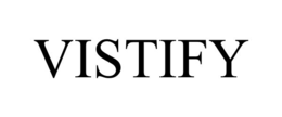 VISTIFY trademark