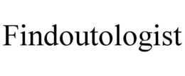 FINDOUTOLOGIST trademark