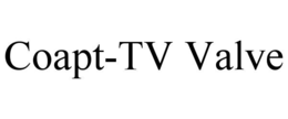 COAPT-TV VALVE trademark