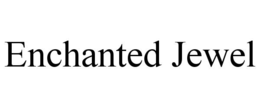 ENCHANTED JEWEL trademark