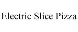 ELECTRIC SLICE PIZZA trademark
