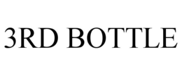 3RD BOTTLE trademark