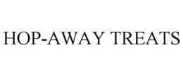 HOP-AWAY TREATS trademark