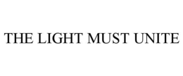 THE LIGHT MUST UNITE trademark