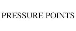 PRESSURE POINTS trademark