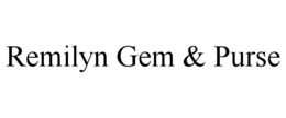 REMILYN GEM & PURSE trademark