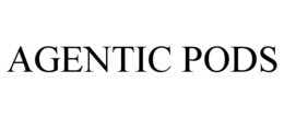 AGENTIC PODS trademark