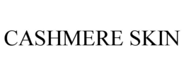 CASHMERE SKIN trademark