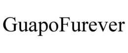 GUAPOFUREVER trademark