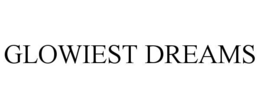 GLOWIEST DREAMS trademark