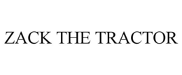 ZACK THE TRACTOR trademark