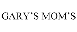 GARY’S MOM’S trademark