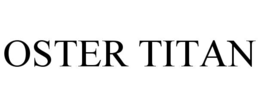 OSTER TITAN trademark
