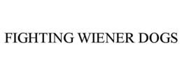 FIGHTING WIENER DOGS trademark