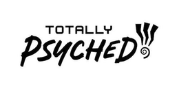TOTALLY PSYCHED! trademark