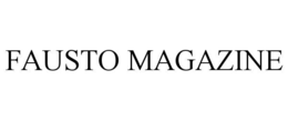 FAUSTO MAGAZINE trademark