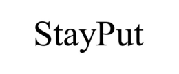 STAYPUT trademark