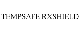 TEMPSAFE RXSHIELD trademark
