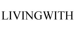 LIVINGWITH trademark