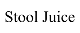 STOOL JUICE trademark