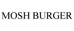 MOSH BURGER trademark