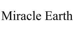 MIRACLE EARTH trademark
