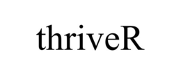 THRIVER trademark