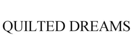 QUILTED DREAMS trademark