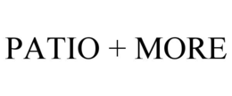 PATIO + MORE trademark