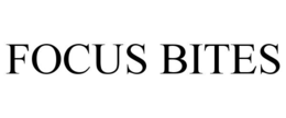 FOCUS BITES trademark