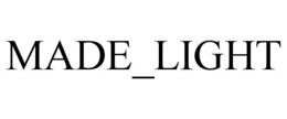 MADE_LIGHT trademark