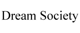 DREAM SOCIETY trademark