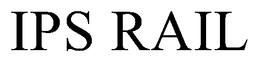 IPS RAIL trademark