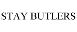 STAY BUTLERS trademark