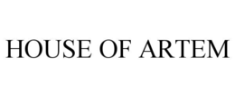 HOUSE OF ARTEM trademark